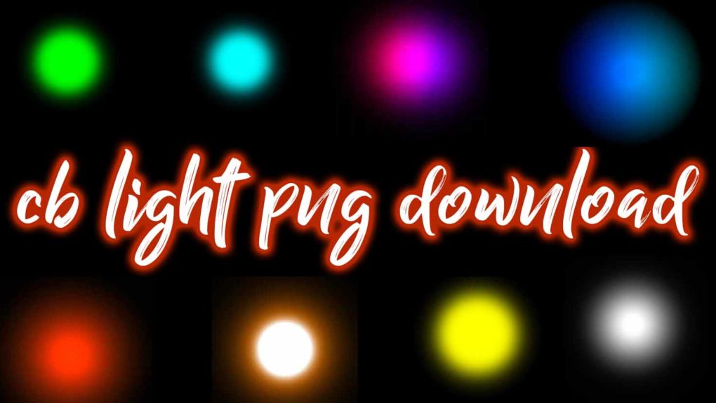 cb editing light png download . light png ZIP File download 2018