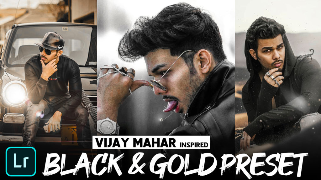 Vijay mahar black & gold Lightroom presets download