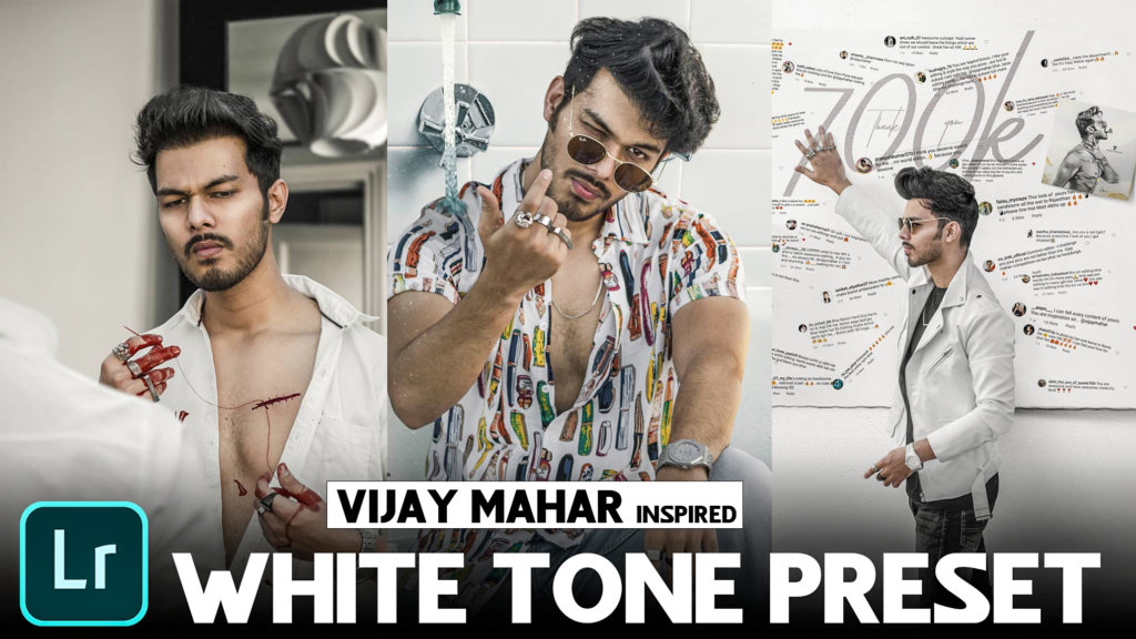 vijay mahar white tone Lightroom presets download FREE