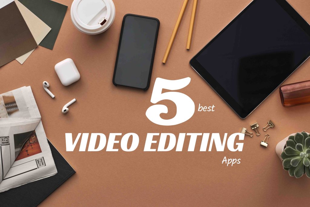 5 Best & Free apps for editing videos on smartphone 2023